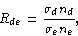 \begin{displaymath}
R_{de} = {{\sigma_d n_d}\over{\sigma_e n_e}},\end{displaymath}